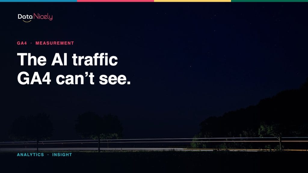 DataNicely hero graphic on a night sky photograph, headline reading “The AI traffic GA4 can’t see”