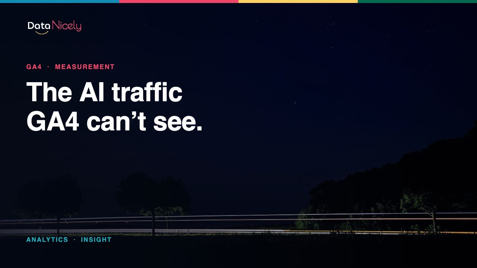 DataNicely hero graphic on a night sky photograph, headline reading “The AI traffic GA4 can’t see”